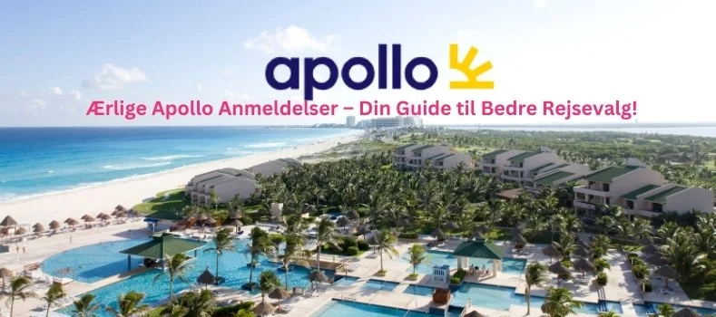 Apollo Anmeldelser: Erfaringer, Fordeler og Tips for Din Neste Reise